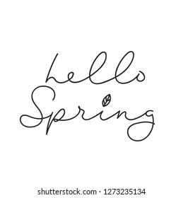 Hello spring inspirational minimalistic lettering inscription for cards, posters, calendars etc. Vector spring lettering illustration