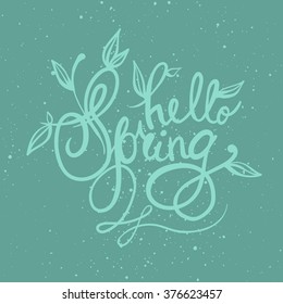 Hello Spring lettering. Brush pen isolated calligraphy quote with hand drawn florals and flourishes. Vector label for banners, posters, web design