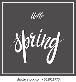 Hello Spring Lettering Design. Spring card or poster template.