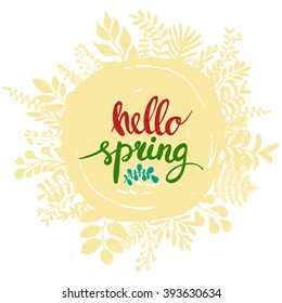 Hello spring lettering design greeting card template. Lettering design for posters, t-shirts, cards, invitations, stickers, banners, advertisement, social media content. Spring vector.