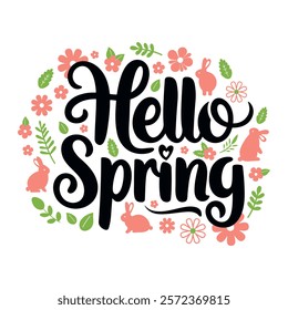 Hello spring lettering. Hand drawn inspirational spring quote with bunnies, flowers and green leaves. Spring season greeting card. Elements for invitations, posters, greeting cards. Vector on white.