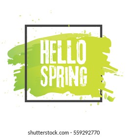 Hello spring. Lettering with hand drawn letters. Label and banner template with green leaves with frame vector illustration. White background