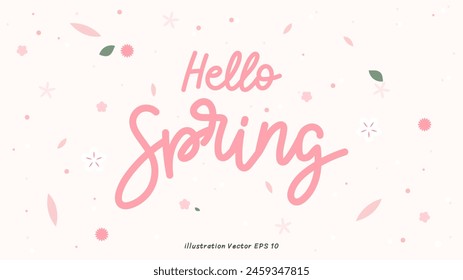 Hello Spring lettering, Handwriting Hello Spring words in Spring background. Calligraphy text banner. Hand drawn vector art on cream color background ,Vector illustration EPS 10