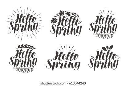 Hello Spring, lettering. Label set, calligraphy. Vector illustration