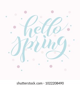 Hello Spring, lettering logotype, typography icon. Greeting card, template. Calligraphy whits background. Typography pocter. EPS 10