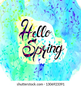 Hello Spring lettering on brush hand drawn. Beautiful watercolor background with leaves and birds. Vector graphics. Use for greeting cards, wallpaper, websites, window displays.