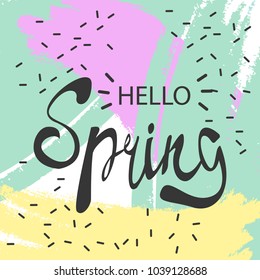 Hello spring. Lettering on Hand drawn Abstract background. Vector illustration
