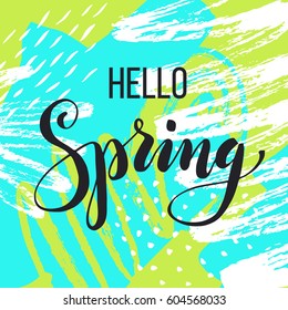 Hello spring. Lettering on Hand drawn Abstract background. Vector illustration