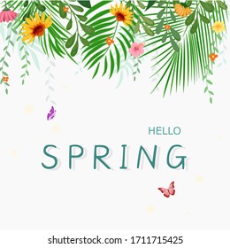 Hello spring lettering season with leaf and tropical flower with butterfly in the jungle for greeting card, template, vintage banner, poster, background and label tag spring sale.
