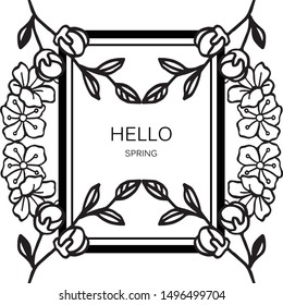 Hello spring lettering text with various crowd of leaf flower frame. Vector