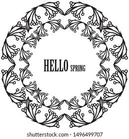 Hello spring lettering text with various crowd of leaf flower frame. Vector