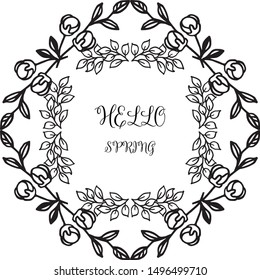 Hello spring lettering text with various crowd of leaf flower frame. Vector