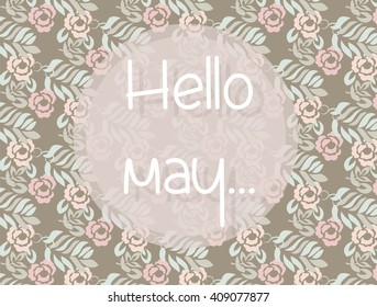 Hello Spring May card or invitation with flowers. Rose quartz pink color. Vector illustration