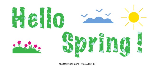 Hello spring. The message is decorated with hearts. Sun, clouds, birds, flowers. Template for design, print.