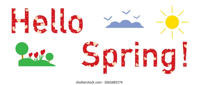 Hello spring. The message is decorated with hearts. Sun, clouds, birds, flowers, trees. Template for design, print.