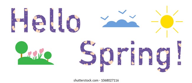 Hello spring. The message is decorated with hearts. Sun, clouds, birds, flowers, trees. Template for design, print.
