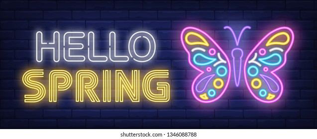 Hello spring neon text with beautiful butterfly. Nature and beauty design. Night bright neon sign, colorful billboard, light banner. Vector illustration in neon style.