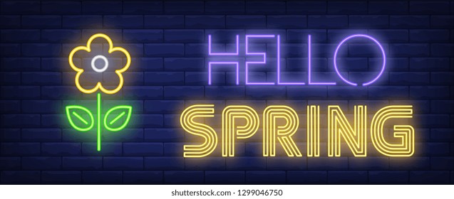 Hello spring neon text with flower. International Womens Day design. Night bright neon sign, colorful billboard, light banner. Vector illustration in neon style.