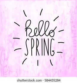 Hello spring on grunge pink background, vector illustration. Typography poster design. Print template.

