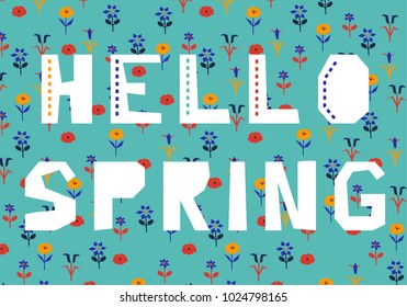 Hello Spring. Paper cut lettering on floral background