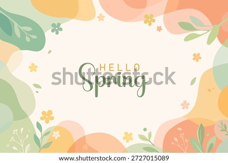 Hello Spring pastel floral background with soft abstract leaves and flowers. Minimal and elegant seasonal design suitable for greeting cards, posters, banners, and social media content.