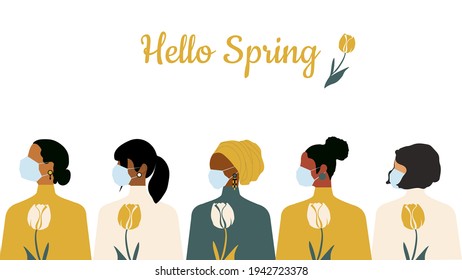 Hello spring postcard. Women in protective masks. Postcard template in trending colors with women of different nationalities and religions. Modern vector graphics.