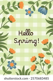 Hello Spring Poster. Banner with botanical elements, flowers, grass, branches, leaves on checkered background. Spring vector floral greeting card. 