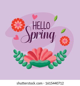 hello spring poster with floral decoration vector illustration design