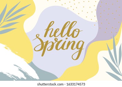 Hello Spring poster with lettering and modern background. Vector stock illustration with hand sketched template for greeting card, invitation, flyers, web, cover. Hello spring calligraphy postcard.