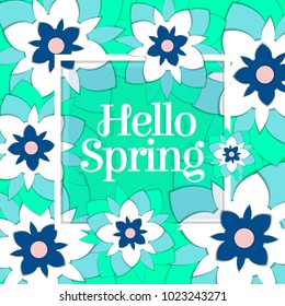 Hello Spring Poster with Paper Flowers. Colorful Floral Postcard or Banner. Paper cut design template. Vector illustration.
