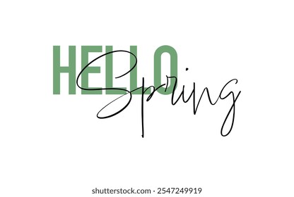 Hello Spring quote card. Modern, simple, minimal typographic design. Isolated on white background