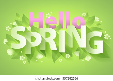 Hello Spring quote message background vector illustration. Fresh green back with leaves and white flowers. Paper letters with shadow. Good for poster banner advertising design.