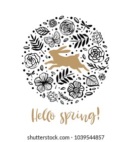 Hello spring. Running silhouette of a rabbit in the flower circle. Calligraphy card. Hand drawn design elements. Handwritten modern brush lettering. Vector illustration.