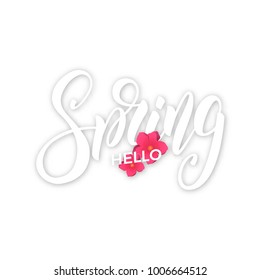 Hello Spring. Script lettering Spring and fresh flowers. Card for seasonal promo, sale etc