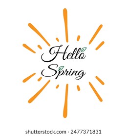 Hello spring. Hello Spring season. Cartoon Vector illustration design for Poster, Banner, Flyer, Greeting, Card, Cover, Post, Promotion. beautiful and colorful plants, leaves and flowers. Eps 10.