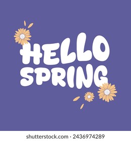 Hello spring slogan vector illustration design for fashion graphics and t shirt prints.