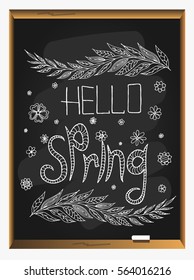Hello spring and with a sprig of flowers on a blackboard background. Vector illustration.
