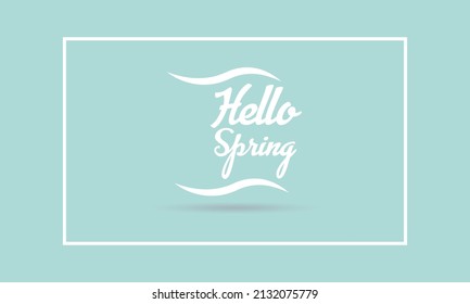 Hello Spring or SpringTime. Spring season template for banner, card, poster, background.
