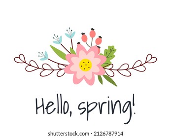 Hello, spring! Tamplate with cute flowers and leaves for postcards, greeting cards, invitations on white background.