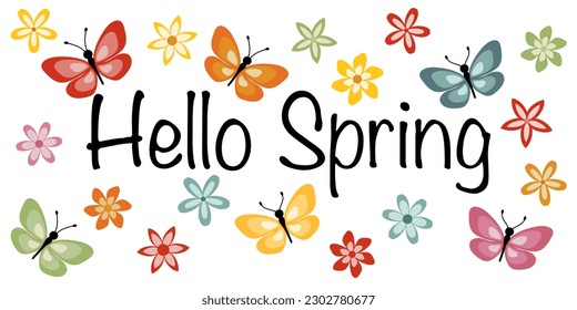 Hello Spring - text in English. Greeting banner with colorful butterflies and flowers.