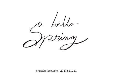hello spring text font calligraphy hand written lettering  script black color object icon hallo spring season february march month flower flora nature greeting card holiday hello spring season welcome