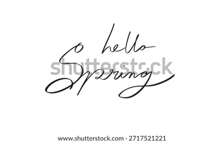 hello spring text font calligraphy hand written lettering  script black color object icon hallo spring season february march month flower flora nature greeting card holiday hello spring season welcome