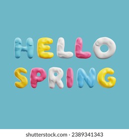 Hello spring text from molded plasticine on color background. Modeling clay typography quote. 3d render. Realistic vector illustration design for greeting card, poster.