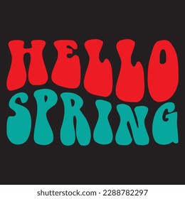 Hello Spring 
T-shirt Design Vector File
