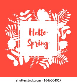 Hello spring vector banner concept. Text in floral frame for Happy spring Day, Woman day, invitation, posters, brochure, voucher, sale, and discount card design.
