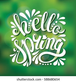 Hello Spring. Vector illustration EPS10. Handwriting lettering.Blurred background,brashlettering words. Calligraphy template. Spring season type.