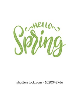 Hello Spring vector illustration on white background. Hand lettering for inspirational poster, card etc. Motivational quote typography design. 