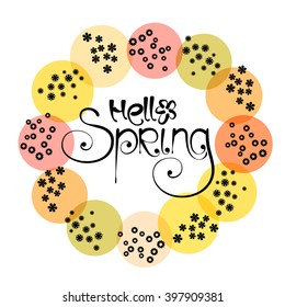 Hello spring vector lettering. Card template.
