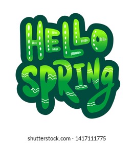 Hello spring Vector lettering  with green gradient on white background, hand drawn letters for greeting card, invitation and web design. doodle style
