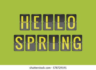 HELLO SPRING, vector scoreboard, departure board for seasonal promotions, black and green flip sign isolated on green background